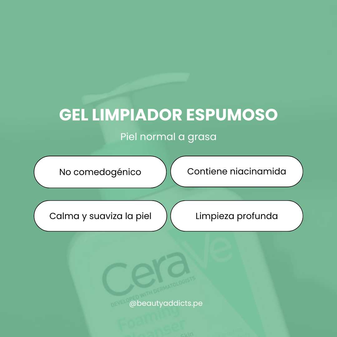 CeraVe Gel Limpiador Espumoso, no comedogénico que purifica y mantiene la hidratación.
